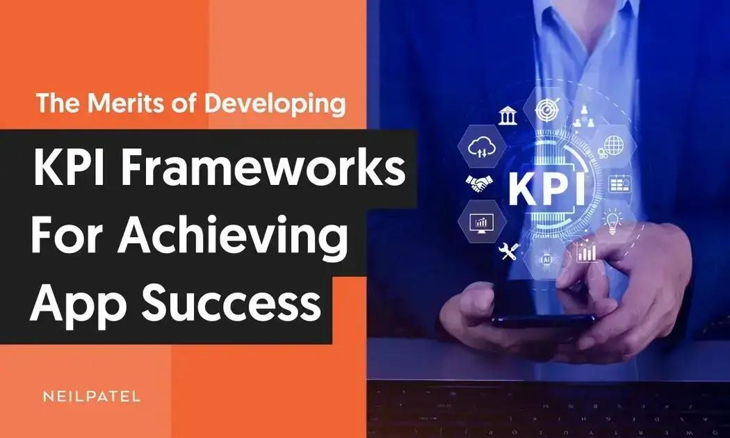 Como Criar um Framework de KPIs para Aplicativos de Sucesso