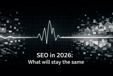 O que não muda em SEO em 2026: foco no que realmente importa